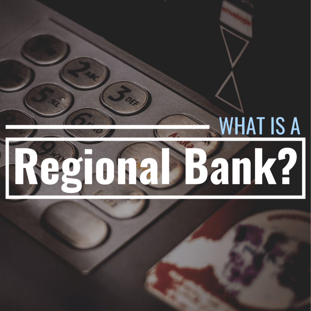 What Is Definition Of Regional Bank