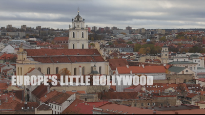 Vilnius: Europe's Little Hollywood?