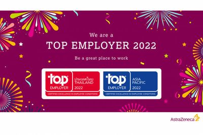 AstraZeneca Thailand certified as Top Employer 2022 in Thailand and Asia Pacific