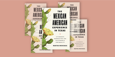 ‘The Mexican American Experience in Texas’ Takes a Deep Look at Our Sordid State History