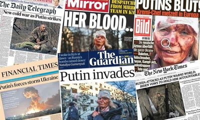 ‘Her blood … his hands’: what the papers say about Russia’s invasion of Ukraine