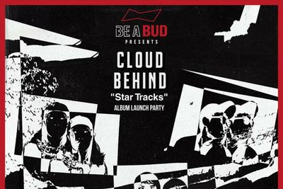 Come join Cloud Behind's album launch party