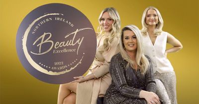 NI Beauty Excellence Awards 2022: Deadline extended to enter beauty awards set to honour NI businesses