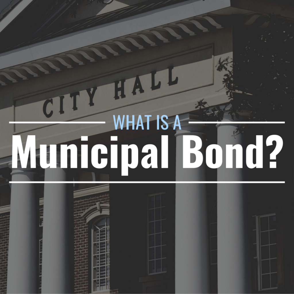 what-are-municipal-bonds-and-how-do-they-work