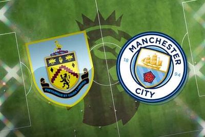 Burnley vs Manchester City: Prediction, kick off time, TV, live stream, team news, h2h results - preview today