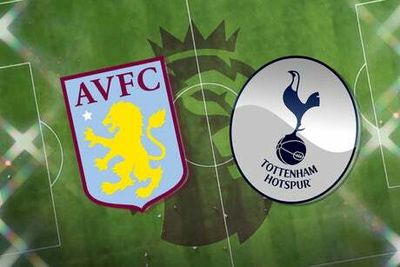 Aston Villa vs Tottenham: Prediction, kick off time, team news. TV, live stream and h2h results