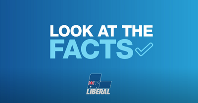 The Liberal Party wants us to ‘look at the facts’. But just whose facts?