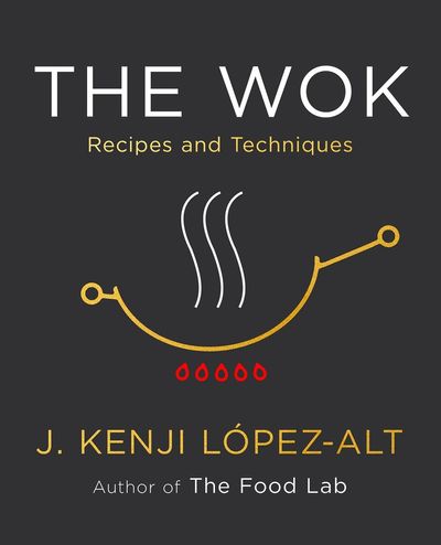 J. Kenji López-Alt wants you to be a wok star in the kitchen