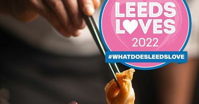 Vote for the city's best restaurant in the Leeds Loves awards 2022