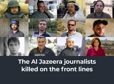 The 12 Al Jazeera journalists killed on the front lines