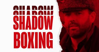 Shadow Boxing: What next for boxing after Daniel Kinahan?
