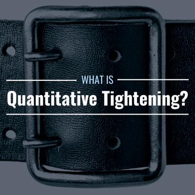 What Is Quantitative Tightening? How Does It Work?