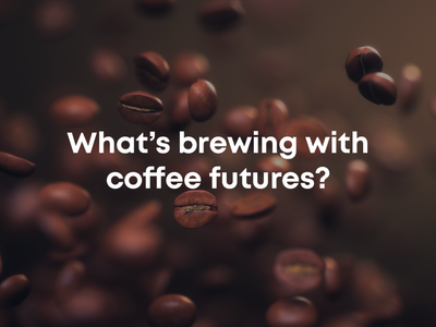 What's Brewing With Coffee Futures?