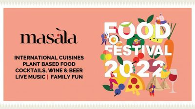 Come enjoy a weekend of fun and food at 'Masala Food Festival'
