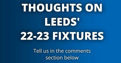 'No horrendous runs against the top sides' - You react to Leeds United's 2022-23 fixtures