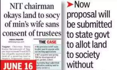 Nagpur: NIT clears decks for giving land to socy run by min’s wife