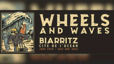 Wheels And Waves Fest Makes Triumphant Return To France In June, 2022