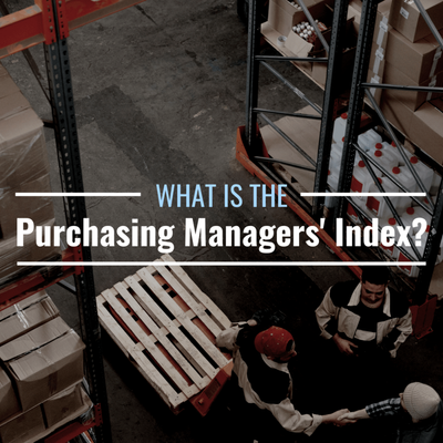 What Is the Purchasing Managers' Index? Definition and How to Calculate