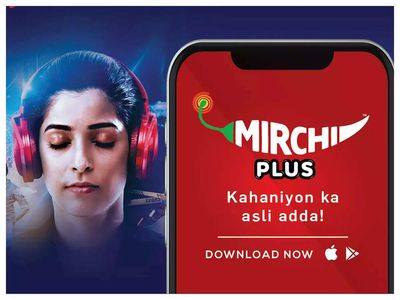 Mirchi launches its newest mobile app – Mirchi Plus in India