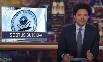 Trevor Noah on supreme court gutting the EPA: ‘So what is their job now?’