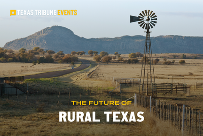 Join us to examine the future of rural Texas with lawmakers, local officials, residents and more