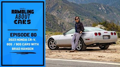 2023 Honda CR-V, 80s And 90s Cars With Brad Hansen: RAC #80