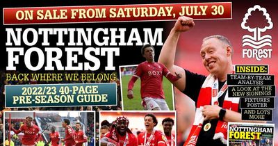Nottingham Forest 40-page pre-season special - how to order yours today!