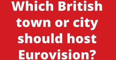 Which British town or city should host Eurovision?