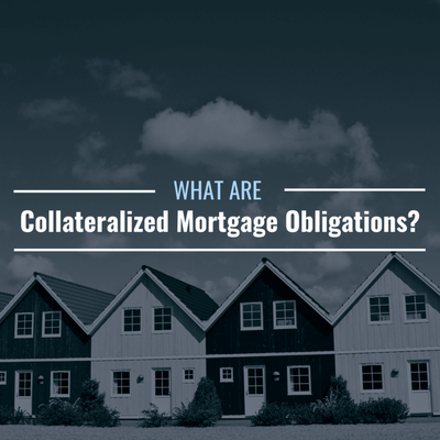 What Are Collateralized Mortgage Obligations? How Do They Work?