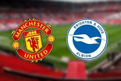Man United vs Brighton: Prediction, kick off time today, TV, live stream, team news, h2h results