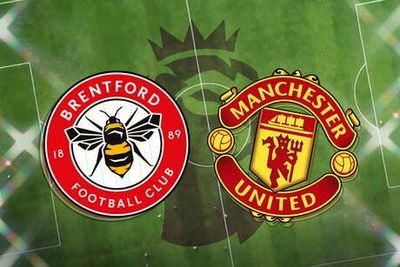 Brentford vs Manchester United: Prediction, kick off time, TV, live stream, team news and h2h results today