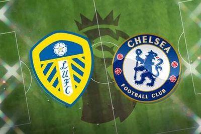 Leeds vs Chelsea: Prediction, kick off time today, TV, live stream, team news, h2h results