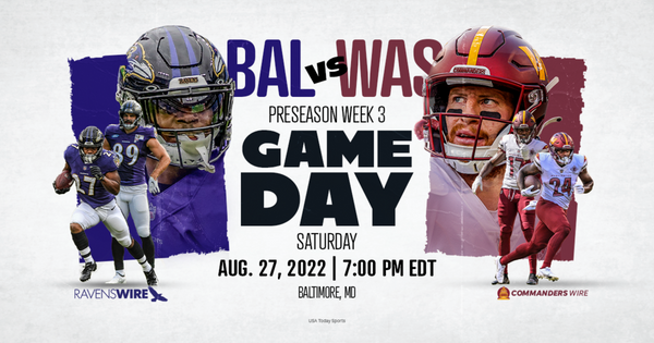 6 bold predictions for Ravens in Week 3 preseason game vs. Commanders