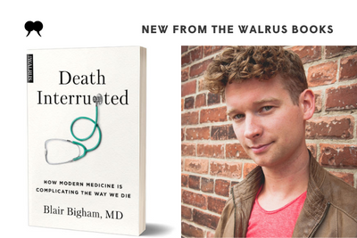 New from The Walrus Books: Death Interrupted