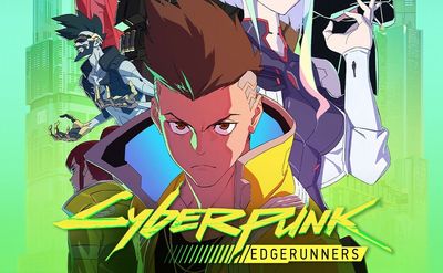 Cyberpunk Edgerunners is off to a much better start than 2077