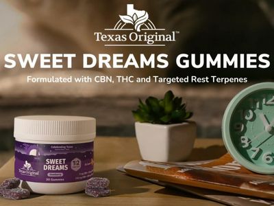 Texas Original Launching Fast-Acting Sweet Dreams CBN Sleep Gummy