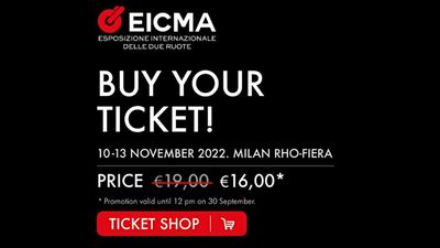 2022 EICMA Ticket Prices Discounted Through The Month Of September