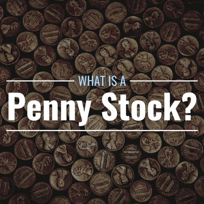 What Is a Penny Stock? Definition, Characteristics & Risks