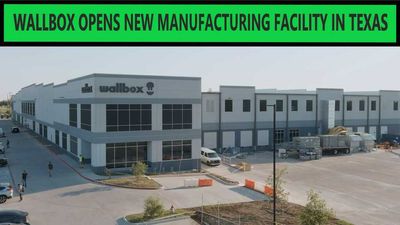 Wallbox Opens The Doors To Its new Manufacturing Facility In Texas