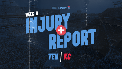 Tennessee Titans vs. Kansas City Chiefs Week 9 injury report: Thursday