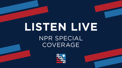 Listen: 2022 Election Night Special Coverage