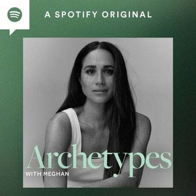 Meghan Markle’s Archetypes podcast: Every episode, ranked!