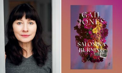 Salonika Burning by Gail Jones review – wartime novel feels miraculously fresh