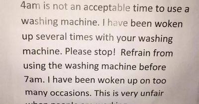'I wrote to my neighbour to say it's unacceptable to run washing machine at 4am'