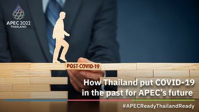 How Thailand put COVID-19 in the past for APEC’s future