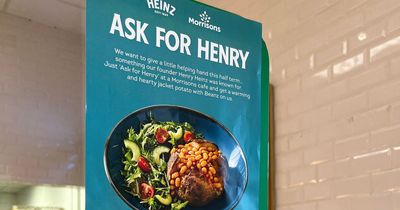 I tried the 'ask for Henry' code word at Morrisons and it was heartwarming