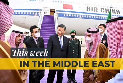 Middle East round-up: President Xi’s trip to Riyadh