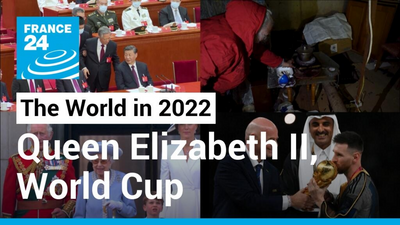 The World in 2022: Putin's Ukraine war, China crowns Xi, UK after the Queen, Qatar's World Cup