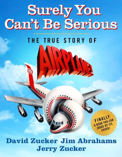 Surely, and truly: New book shares backstory of 'Airplane!'