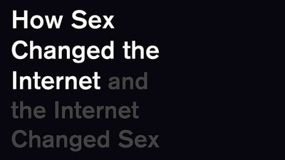Review: 'How Sex Changed the Internet and the Internet Changed Sex'